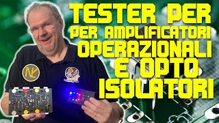 SH146  Tester per Amplificatori Operazionali e Optoisolatori  NikiLuciano [upl. by Aleil]