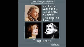 Tropismes de Nathalie Sarraute lu par lautrice Madeleine Renaud et Isabelle Huppert [upl. by Greer614]