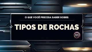 TIPOS DE ROCHAS [upl. by Soilissav570]