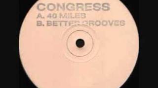 Congress  40 miles original white label [upl. by Corwin]