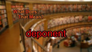 What does deponent mean [upl. by Legin]