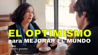 El optimismo para mejorar el mundo  ELSA PUNSET  Inteligencia Emocional [upl. by Catriona]