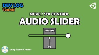 Game Creator  Create a Audio Slider with Unity [upl. by Butcher]