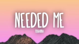 Rihanna  Needed Me [upl. by Jolie]