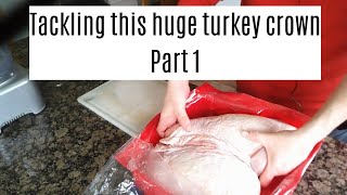 Tackling this huge turkey crown Part 1 [upl. by Norah769]