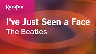 Ive Just Seen a Face  The Beatles  Karaoke Version  KaraFun [upl. by Yesiad]