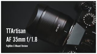 TTArtisan 35mm f18 AF Review Fujifilm X [upl. by Anigriv]