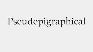 How to Pronounce Pseudepigraphical [upl. by Nrojb960]