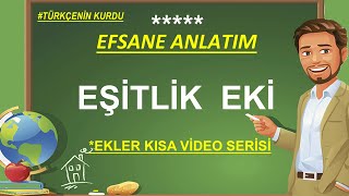 Ekler  Eşitlik Eki  Çekim Ekleri  En Çok Karıştırılan Ekler  İsim Çekim Ekleri [upl. by Urbannal]