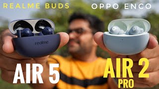 realme Buds Air 5 VS OPPO Enco Air 2 Pro True Wireless Earbuds ⚡⚡ Which one is more Worthy [upl. by Beera]