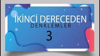 Ä°KÄ°NCÄ° DERECEDEN DEKLEMLER KÃ–KLERÄ° VERÄ°LEN DENKLEMÄ° YAZMA [upl. by Trebreh]