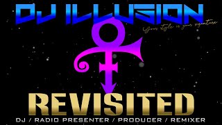 DJ Illusion Presents  Prince 1000 Xs And Os Revisited Mix [upl. by Flaherty]