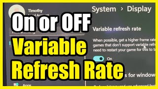 How to Turn On or OFF Variable Refresh Rate on Windows 11 PC Gaming Settings [upl. by Mullane]