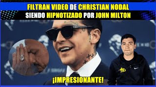 Filtran video de ChristianNodal siendo hipnotizado por JohnMilton😱 ¡Impresionante😳 [upl. by Arne783]