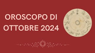 LOROSCOPO DI OTTOBRE 2024 [upl. by Ahsinra]