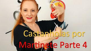 Castanholas  Martinete parte 4 [upl. by Imuyam]