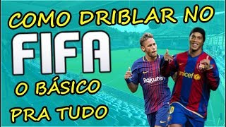 COMO DRIBLAR NO FIFA  TUTORIAL BÁSICO DE DRIBLES FIFA [upl. by Rausch]