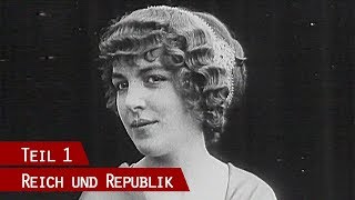 Glanz und Gloria  Die Kaiserzeit 18711914  Reich und Republik Folge 1 [upl. by Ennahtebazile]