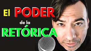 🎤 5 GRANDES PODERES de la RETÓRICA [upl. by Yrallam]