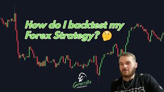 How do I backtest my Forex strategy  Guerrilla Trading [upl. by Eirual420]