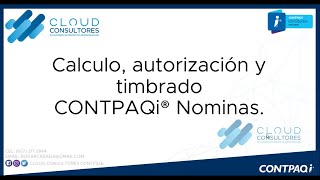 CONTPAQi NOMINAS CALCULO AUTORIZAR Y TIMBRAR [upl. by Shantee]