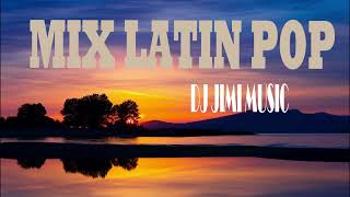 MIX LATIN POP  DJ JIMI  CLASICOS SILVIO Y EL VEGA CHINO Y NACHOCARLOS VIVES [upl. by Mandie]