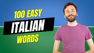 100 Easy Italian Words for Beginners  Italian Lesson [upl. by Mathia]