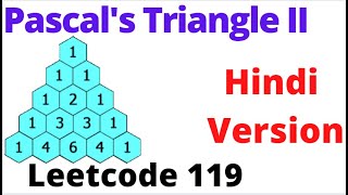 Pascals Triangle II  leetcode 119  Hindi [upl. by Ennaeerb914]