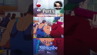 Lookism season 1 Episode 2  Part 5  Heunsug kitna Handsome hai 🥵  new lookism anime [upl. by Anahtor557]