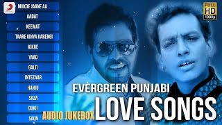 Evergreen Punjabi Love Songs  Audio Jukebox  Sabar Koti  Kaler Kanth [upl. by Artemus921]