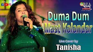 Duma Dum Mast Kalandar  Live Cover By Tanisha  Punjabi Hits [upl. by Nalhsa]