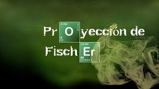 PROYECCIÓN DE FISCHER  Química Orgánica [upl. by Houser]