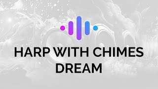 Harp with chimes  dream Sound Effect  Royalty free  VideoAudio editing resources [upl. by Branch]