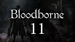 Bloodborne with ENB  011  Forbidden Woods 2  Iosefka Encounter [upl. by Thorr553]