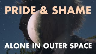 Pride amp Shame  Alone In Outer Space Official Music Video [upl. by Leopold263]