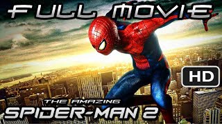 The Amazing SpiderMan 2 Video Game  FULL MOVIE HD Xbox 360 PS3 PS4 Xbox One PC [upl. by Ursas]