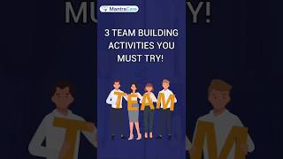 3 Team Building Activities you Must Try  Team Building Activities  Mantra Care [upl. by Cyndi]