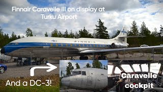 SUD Aviation Caravelle III on display at Turku Airport  DC3 and Caravelle interior [upl. by Pineda]