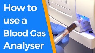 How to use a Blood Gas Analyser [upl. by Eelyram469]