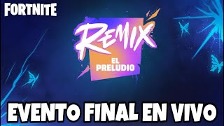 FORTNITE REMIX EL PRELUDIO EVENTO FINAL DEL CAPITULO 5 EN ESPAÑOL AQUÍ MERO CONCIERTO [upl. by Siravart]