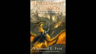 A Darkness At Sethanon  Full Audiobook  Raymond E Feist Part 1 of 2 [upl. by Ennaej]