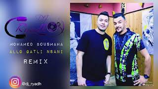 Mohamed Bousmaha  Allo Gatli Nsani 2021  By DJ Ryadh [upl. by Eltsirc]