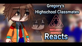 Gregorys Highschool Classmates react to his past  FNAFSB Spoilers  GACHA CLUB [upl. by Rabjohn]