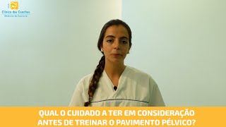 Sabe quais os cuidados a ter em consideração antes de treinar o pavimento pélvico [upl. by Ynnavoig260]