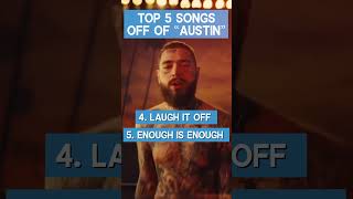 Top 5 BEST Songs From Post Malones New Album quotAUSTINquot [upl. by Clemmie28]