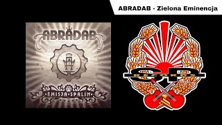 ABRADAB  Zielona Eminencja OFFICIAL AUDIO [upl. by Benedix]