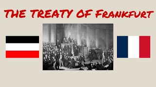 Treaty of Frankfurt 1871 Explained in 1 Minute [upl. by Aneehs]