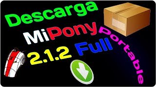 Descarga y Configura MiPony 212 Portable En Español  Potente Gestor De Descargas Automático 2014 [upl. by Erlina562]