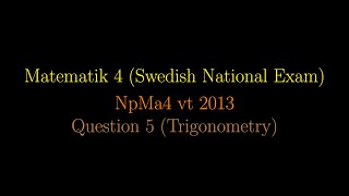 NpMa4 vt 2013 Question 5 Trigonometry shorts [upl. by Gnut]