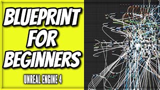 Unreal Engine 4 Blueprint Tutorial for BEGINNERS [upl. by Luciano]